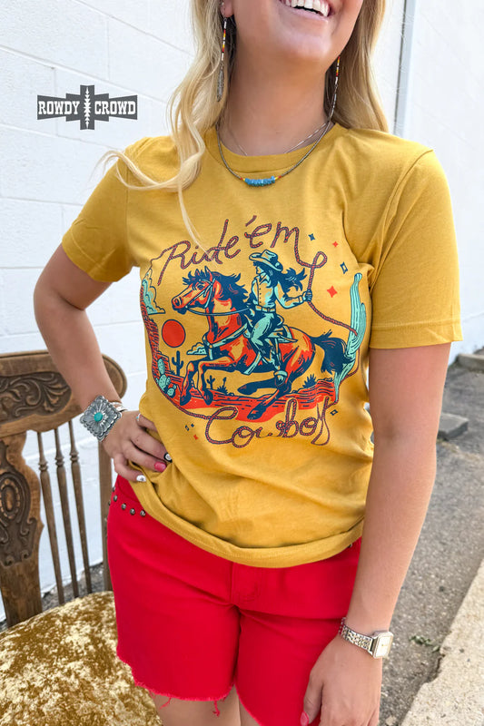 Ride 'Em Cowboy Tee